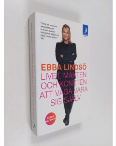 Kirjailijan Ebba Lindsö käytetty kirja Livet, makten och konsten att våga vara sig själv