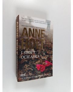 Kirjailijan Anne Holt käytetty kirja I stoft och aska