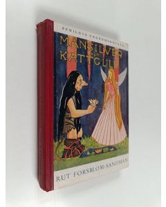 Kirjailijan Rut Forsblom-Sandman käytetty kirja Månsilver och kattguld