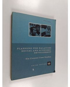 käytetty kirja Planning for Balanced Social and Economic Development : Six Country Case Studies