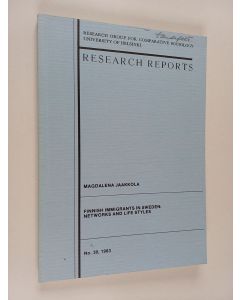 Kirjailijan Magdalena Jaakkola käytetty kirja Finnish immigrants in Sweden : networks and life styles