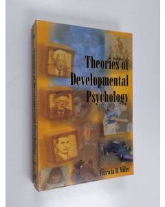 Kirjailijan Patricia H. Miller käytetty kirja Theories of developmental psychology