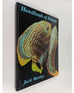 Kirjailijan Jack Wattley käytetty kirja Jack Wattley's Handbook of Discus