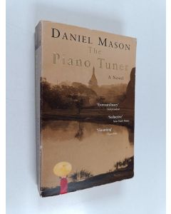 Kirjailijan Daniel Mason käytetty kirja The Piano Tuner