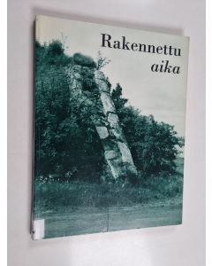 käytetty kirja Rakennettu aika = ICOMOSin Suomen osasto 25 vuotta = Built time : ICOMOS Finnish National Committee 25th anniversary