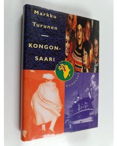 Kirjailijan Markku Turunen käytetty kirja Kongonsaari