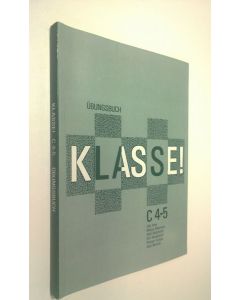 käytetty kirja Klasse! 100 4-5, Ubungsbuch