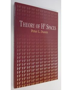 Kirjailijan Peter L. Duren käytetty kirja Theory of Hp Spaces (UUDENVEROINEN)