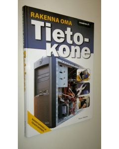 Kirjailijan Reima Flyktman uusi kirja Rakenna oma tietokone (UUSI)