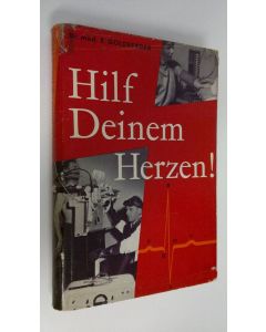 Kirjailijan E. Goldberger käytetty kirja Hilf Deinem Herzen!