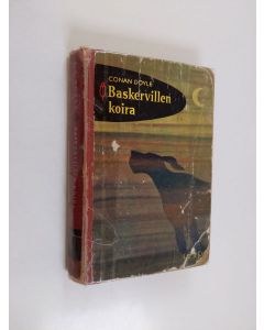 Kirjailijan Arthur Conan Doyle käytetty kirja Baskervillen koira