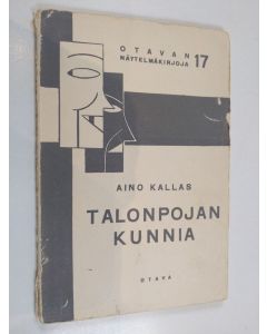 Kirjailijan Aino Kallas käytetty kirja Talonpojan kunnia : yksinäytöksinen näytelmä