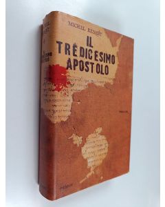 Kirjailijan Michel Benoit käytetty kirja Il tredicesimo apostolo