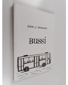 Kirjailijan Erkki J. Immonen käytetty kirja Bussi