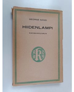 Kirjailijan George Sand käytetty kirja Hiidenlampi : kansankuvaus