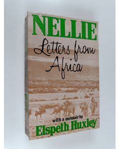 Kirjailijan Nellie Grant käytetty kirja Nellie : letters from Africa