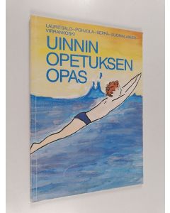 Kirjailijan Kirsti Lauritsalo käytetty kirja Uinninopetuksen opas