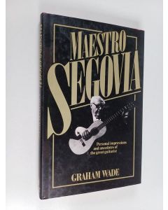 Kirjailijan Andres Segovia käytetty kirja Maestro Segovia