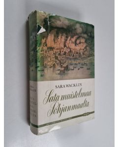 Kirjailijan Sara Wacklin käytetty kirja Sata muistelmaa Pohjanmaalta