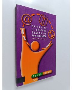 Kirjailijan Sarah Gash käytetty kirja Effective literature searching for research