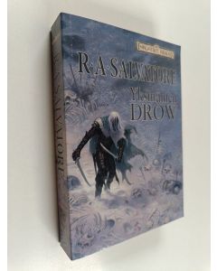 Kirjailijan R. A. Salvatore käytetty kirja Yksinäinen drow :  Metsästäjän miekat osa 2