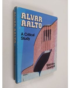 Kirjailijan Malcolm Quantrill käytetty kirja Alvar Aalto, a Critical Study