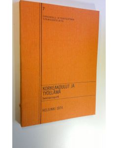 käytetty kirja Korkeakoulut ja työelämä : KTTS:n seminaari Haikossa 2751974