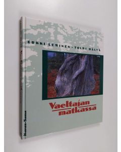 Kirjailijan Erkki Leminen & Toimi Hälvä käytetty kirja Vaeltajan matkassa
