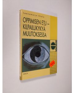 Kirjailijan Leenamaija Otala käytetty kirja Oppimisen etu : kilpailukykyä muutoksessa