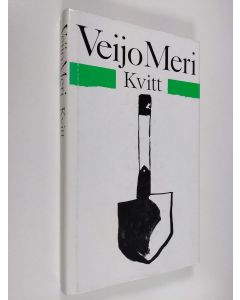 Kirjailijan Veijo Meri käytetty kirja Kvitt