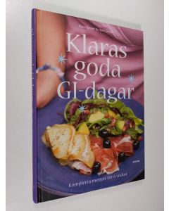 Kirjailijan Klara Desser käytetty kirja Klaras goda GI-dagar : kompletta menyer för 6 veckor