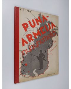 Kirjailijan Kaarlo Kurko käytetty kirja Puna-armeija nykyhetkellä