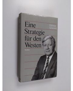 Kirjailijan Helmut Schmidt käytetty kirja Eine Strategie für den Westen