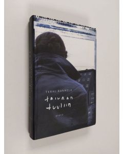 Kirjailijan Terhi Rannela käytetty kirja Taivaan tuuliin