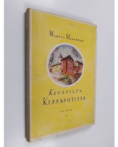 Kirjailijan Martti Merenmaa käytetty kirja Kevätilta Kissapotissa : tarinoita