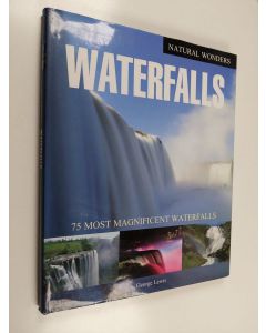 Kirjailijan G. Usher & George Lewis käytetty kirja Waterfalls-75 most magnificent waterfalls
