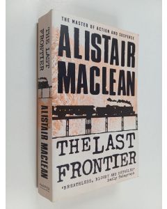 Kirjailijan Alistair MacLean käytetty kirja The Last Frontier