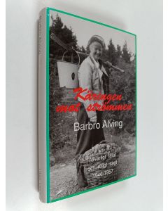 Kirjailijan Barbro Alving käytetty kirja Käringen mot strömmen : allvarligt talat och roligt sagt 1946-1958 : kåserier