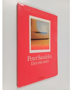 Kirjailijan Peter Sandelin käytetty kirja Den vita orten