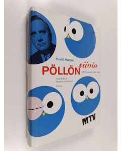 Kirjailijan Pentti Hanski käytetty kirja Pöllön siivin : MTV:n vuodet 1955-1984