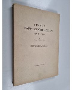 Kirjailijan Ralf Törngren käytetty kirja Finska pappersföreningen 1892-1918