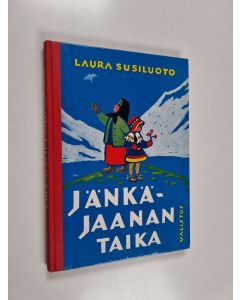 Kirjailijan Laura Susiluoto käytetty kirja Jänkä-Jaanan taika