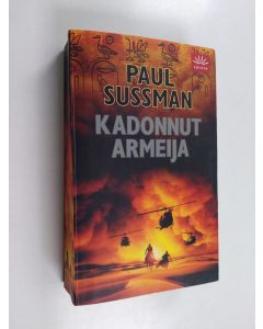 Kirjailijan Paul Sussman käytetty kirja Kadonnut armeija