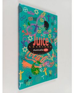 Kirjailijan Juice Leskinen käytetty kirja Jumala on