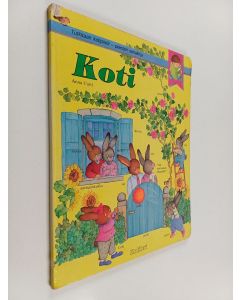 Kirjailijan Anna Curti käytetty kirja Koti : tutkitaan kotipiiriä : pienten sanakirja