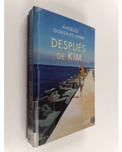 Kirjailijan Ángeles González-Sinde käytetty kirja Después de Kim