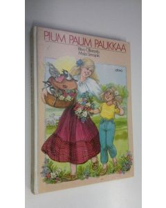 Kirjailijan Ritva Ollaranta käytetty kirja Pium paum paukkaa
