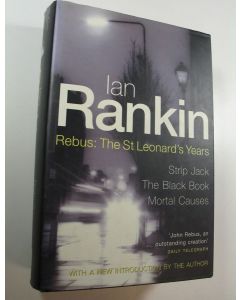 Kirjailijan Ian Rankin käytetty kirja Rebus : The St Leonard's Years