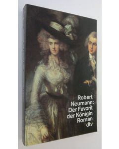 Kirjailijan Robert Neumann käytetty kirja Der  Favorit der Königin : roman (ERINOMAINEN)
