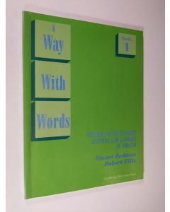 Kirjailijan Stuart Redman käytetty kirja A way with words : vocabulary development activities for learners of English Book 1